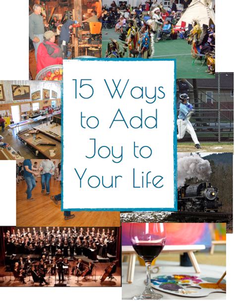 15 Ways To Add Joy To Your Life Life Joy Healing Quotes
