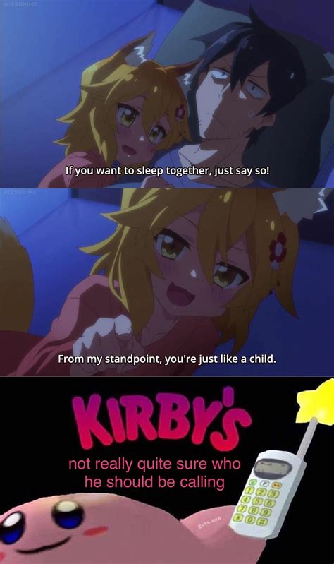 Senko San Makes Kirby Feel Confused The Helpful Fox Senko San Anime Memes Funny Senko San