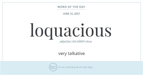 Word Of The Day Loquacious Merriam Webster