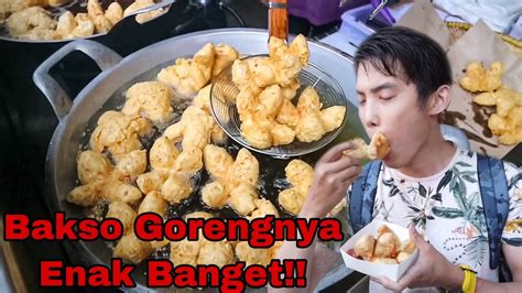 Bakso Goreng Paling Hits Di Bandung Youtube