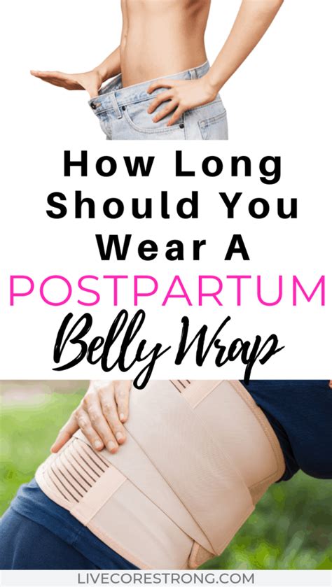 How Long Should You Wear A Postpartum Belly Wrap Live Core Strong In