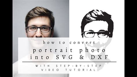 How To Convert A Portrait Photo Into Svg And Dxf Cutting Files For Cricut