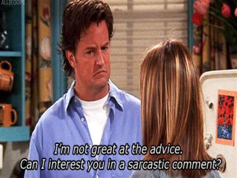10 Times Chandler Bings Sarcastic Comments Made Us Fall In Love With