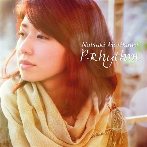 Morikawa Natsuki 2집 P Rhythm 2009