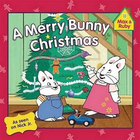 Merry Bunny Christmas Max And Ruby