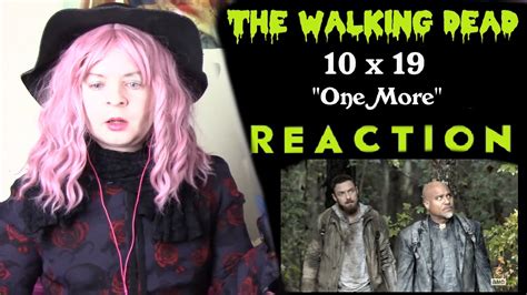 The Walking Dead 10x19 One More Reaction Youtube
