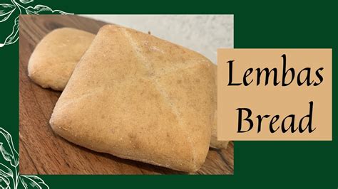 Lembas Bread Bread Recipe Sweet Bread Recipe Youtube