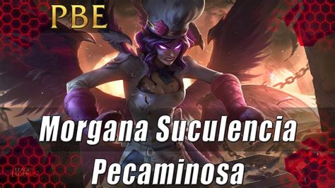 Nuevo Skin Morgana Suculencia Pecaminosa Rp Legado Youtube