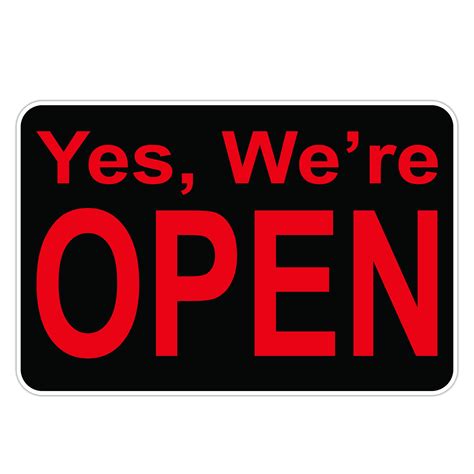 Yes Were Open American Sign Company