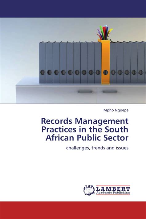 Records Management Practices In The South African Public Sector 978 3