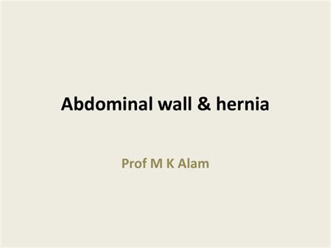 Abdominal Wall And Hernia