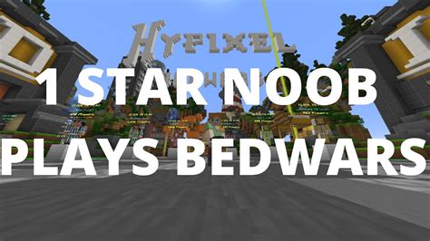 1 Star Noob Plays Hypixel Bedwars Youtube