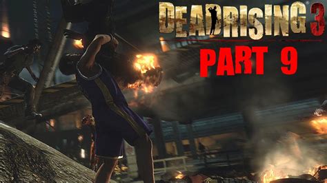 Dead Rising 3 Walkthrough Part 9 Time For A Hero With