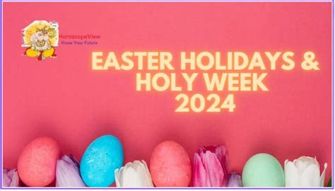 Easter Holidays 2024 Holy Week 2024