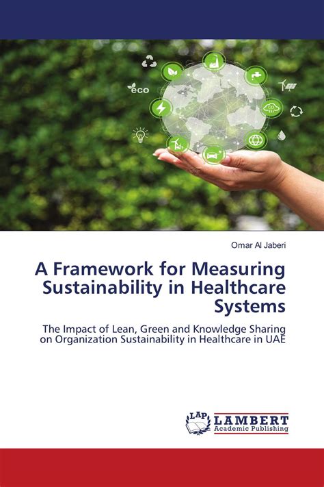 A Framework For Measuring Sustainability In Healthcare Systems 978