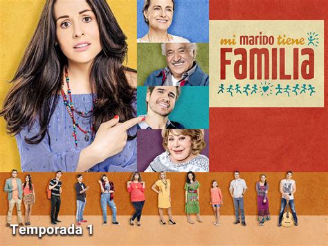 Prime Video Mi Marido Tiene Familia Season 1