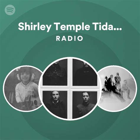 Shirley Temple Tidal Wave Radio Playlist By Spotify Spotify