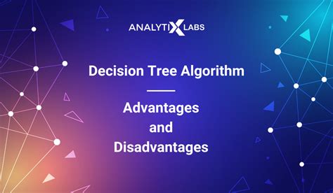 Advantages And Disadvantages Of Decision Tree In Machine Learning
