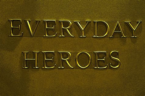 Everyday Heroes Sign Free Stock Photo Public Domain Pictures