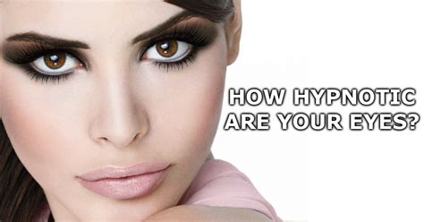 How Hypnotic Are Your Eyes