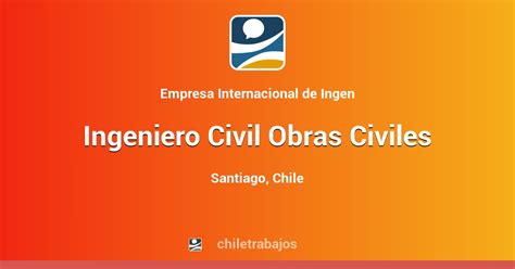 Ingeniero Civil Obras Civiles Santiago Chiletrabajos