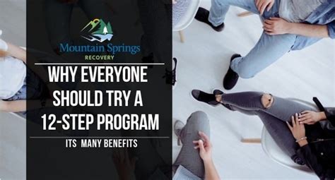 Why Everyone Should Try A 12 Step Program Mountain Springs Recovery