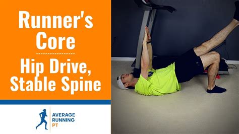 The Runners Core Hip Drive Stable Spine Youtube