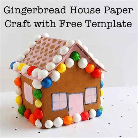 Cute Gingerbread House Paper Craft With Free Printable Template