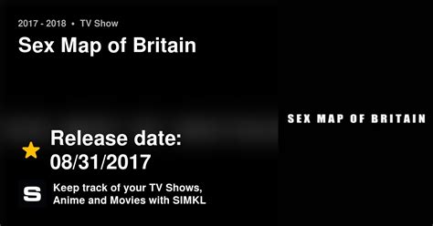 sex map of britain tv series 2017 2018