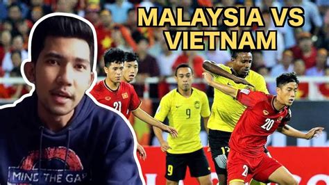 Dua finalis vietnam dan malaysia, melakoni pertarungan leg kedua final aff suzuki cup 2018 mulai pukul 19.45 wib. Malaysia vs Vietnam - YouTube