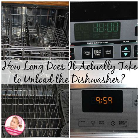 How Long Does It Actually Take To Empty The Dishwasher Dana K White