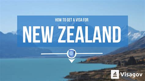 How To Get A Visa For New Zealand Visagov