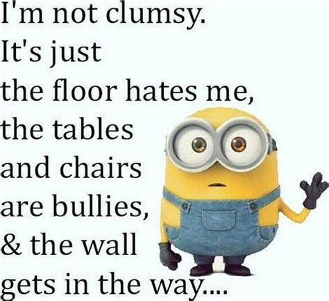 Best friend quotes by minions. I'm Not Clumsy Pictures, Photos, and Images for Facebook ...