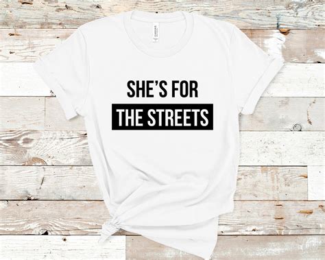 Shes For The Streets Streets Unisex Funny T Etsy