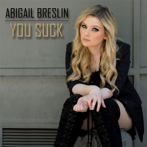 You Suck Song And Lyrics By Abigail Breslin Spotify
