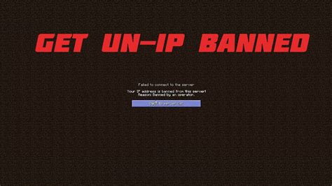 How To Get Un Ip Banned From Servers Minecraft Youtube