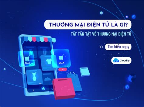 Thương mại điện tử là gì Tất tần tật về thương mại điện tử kenhkinhdoanh net