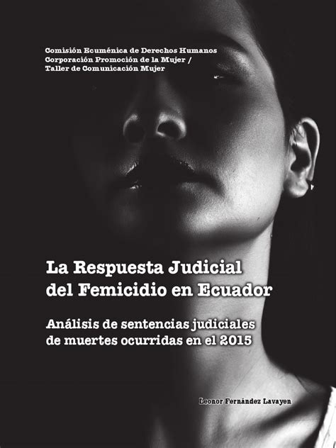 Libro La Respuesta Judicial Del Femicidio En Ecuador Vol 1 La