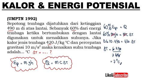 PERUBAHAN ENERGI POTENSIAL MENJADI KALOR SUHU DAN KALOR FISIKA SMA