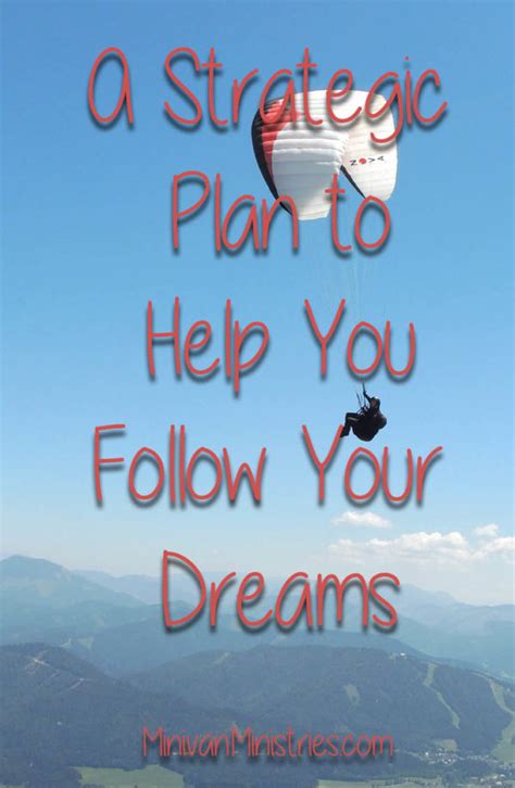A Strategic Plan To Help You Follow Your Dreams Minivan Ministries