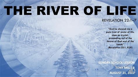 Sunday School Lesson August 21 2022 The River Of Life Revelation 22