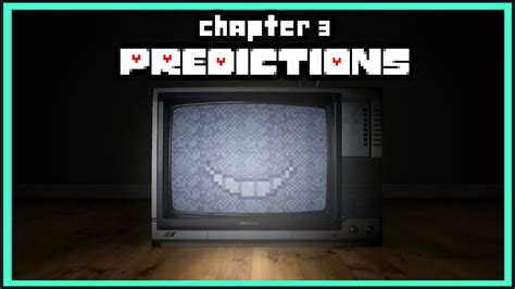 My Deltarune Chapter 3 Predictions Themes Settings Bosses Routes