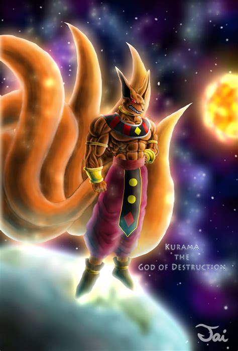 Dbz X Naruto Crossover God Of Destruction Kurama By Taiartz On Deviantart