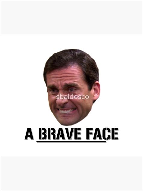 Michael Scott Funny Brave Face The Office Sticker Travel Mug By