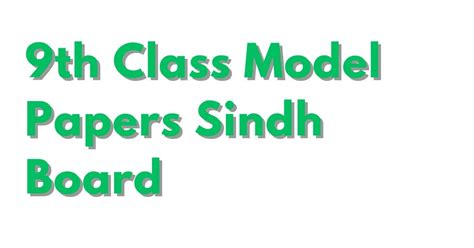 Model Papers 2023 Class 9 Sindh Board Pdf Download Test Preparation