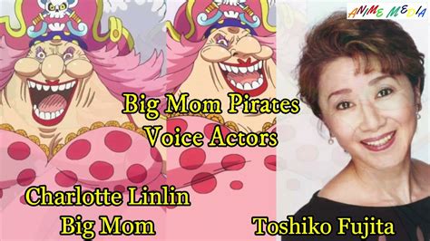 One Piece Big Mom Pirates Voice Actors Charlotte Linlin Seiyuu Youtube