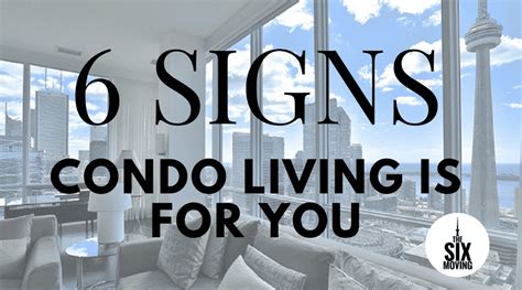 6 Signs Condo Living Is For You Condo Living Toronto Condo Condo