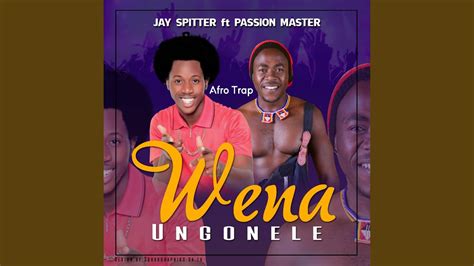 wena ungonele you cheated on me feat passion master youtube music