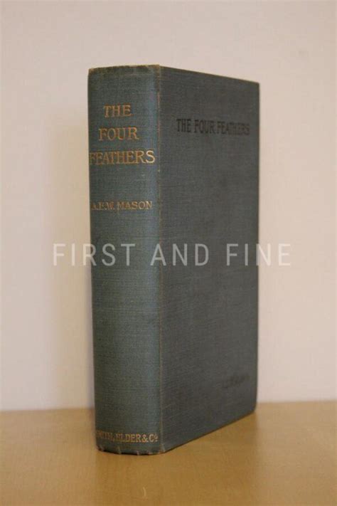 Mason Aew 1902 The Four Feathers Uk First Edition First And Fine