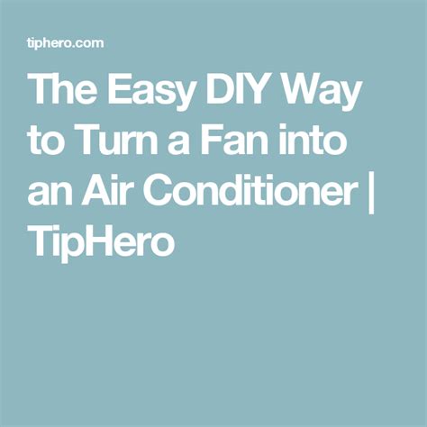 In this video i will show you how to turn your fan into an airconditioner ac. The Quick and Easy DIY Way to Turn a Fan into an Air Conditioner | Easy diy, Diy air conditioner ...